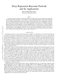 Deep Regression Bayesian Network and Its Applications Siqi Nie, Meng Zheng, Qiang Ji Rensselaer Polytechnic Institute
