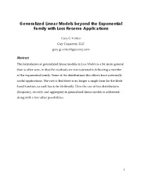 Generalized Linear Models Beyond the Exponential Family with Loss Reserve Applications