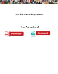 Hulu Plus Internet Requirements