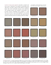 Lambert Corporation Pigments Provide a Simple and Color Name and Dosage-Rate to Mix with Easy Way to Enhance Any Project, Producing More Each 94-Lb