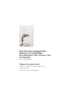 Mula Wowowee Hanggang Ultra: Telebisyon, Uri at Ideolohiya [From Wowowee to Ultra: Television, Class and Ideology] Choy Pangilinan