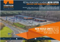 Retail Roadside Scheme Now Open New Build Units to Let