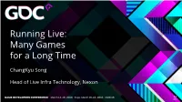 Running Live: Many Games for a Long Time
