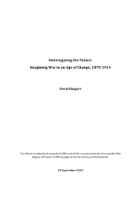 Interrogating the Future: Imagining War in an Age of Change, 1870-1914