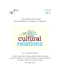 The Cultural Value Project Cultural Relations in ‘Societies in Transition’