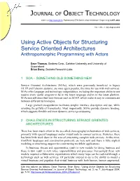 Using Active Objects for Structuring Service Oriented Architectures Anthropomorphic Programming with Actors