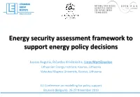 Energy Security Assessment Framework to Support Energy Policy Decisions