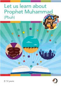 Let Us Learn About Prophet Muhammad (Pbuh)