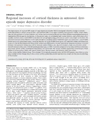 Regional Increases of Cortical Thickness in Untreated, First-Episode