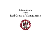 Introduction to the Red Cross of Constantine