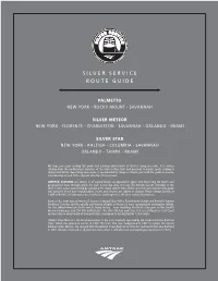 Silver Service Route Guide
