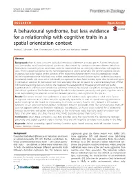 A Behavioural Syndrome, but Less Evidence for a Relationship with Cognitive Traits in a Spatial Orientation Context Andrea C