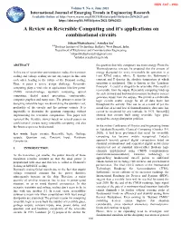 A Review on Reversible Computing and It's Applications on Combinational Circuits