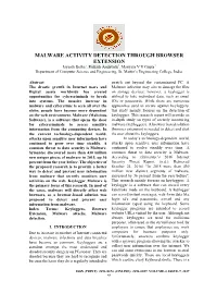 MALWARE ACTIVITY DETECTION THROUGH BROWSER EXTENSION Jayanth Betha1, Prakash Andavolu2, Mariyala V V Gupta3 Department of Computer Science and Engineering, St
