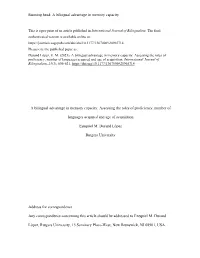 Running Head: a Bilingual Advantage in Memory Capacity a Bilingual