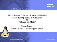 Steve French IBM – Linux Technology Center