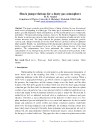 Shock Jump Relations for a Dusty Gas Atmosphere R K Anand