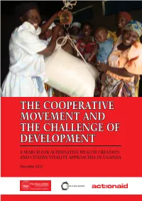 The Cooperative Movement and the Challenge of Development a Search for Alternative Wealth Creation and Citizen Vitality Approaches in Uganda