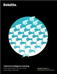 Collective Intelligence Investing Alpha Generation Via Alternative Data Brings New Risks Contents