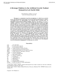 A Strategic Pathway to the Artificial Gravity Testbed Element in Low Earth Orbit