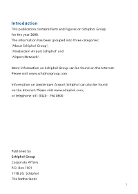 Introduction This Publication Contains Facts and Figures on Schiphol Group for the Year 2008