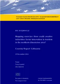 Mapping Exercise: How Could Creative Industries Foster Innovation in Tourism in the Northern Dimension Area? Country Report - Lithuania