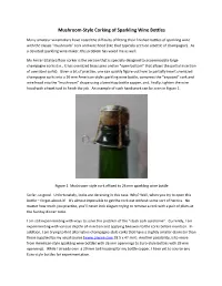 Mushroom-Style Corking of Sparkling Wine Bottles