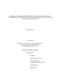 The Music of Marc Battier, Kee Yong Chong and Gene Coleman: Compositions for Traditional Asian Instruments and Electronics in the Twenty-First Century