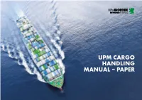 UPM CARGO HANDLING MANUAL – PAPER About This Manual