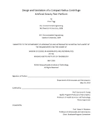 Design and Validation of a Compact Radius Centrifuge Artificial Gravity Test Platform