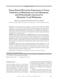 Tissue-Based Microarray Expression of Genes Predictive of Metastasis in Uveal Melanoma and Differentially Expressed in Metastatic Uveal Melanoma