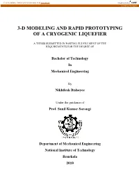 3-D Modeling and Rapid Prototyping of a Cryogenic Liquefier