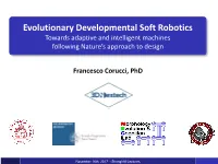 Evolutionary Developmental Soft Robotics Towards Adaptive and Intelligent Machines Following Nature’S Approach to Design