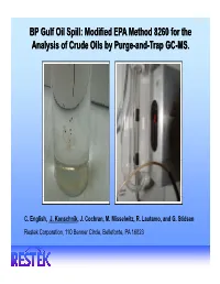 Modified EPA Method 8260 for the Analysis of Crude Oils by Purgepurge--Andand--Traptrap GCGC--MS.MS