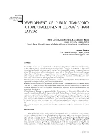 Development of Public Transport: Future Challenges of Liepaja` S Tram (Latvia)