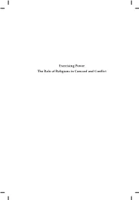 Exercising Power the Role of Religions in Concord and Conflict