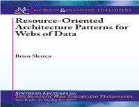 Resource-Oriented Architecture Patterns for Webs of Data Synthesis Lectures on the Semantic Web: Theory and Technology