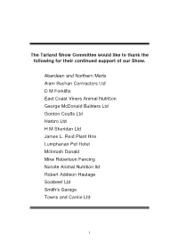 The Tarland Show Committee Would Like to Thank the Following for Their Continued Support of Our Show