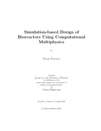 Simulation-Based Design of Bioreactors Using Computational Multiphysics