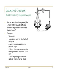 Basics of Control Based on Slides by Benjamin Kuipers