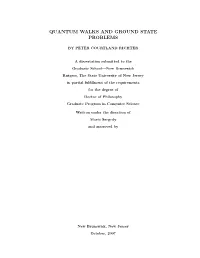 Quantum Walks and Ground State Problems