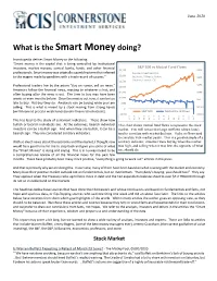 Smart Money Doing?