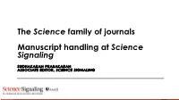 The Science Family of Journals Manuscript Handling At