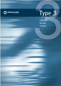 Type 3 Efficient Durable Reliable for More Than 40 Years We Have Specialised in Developing and Producing Gas Engines for an Optimised Power and Heat Generation