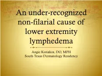 An Under-Recognized Non-Filarial Cause of Lower Extremity Lymphedema