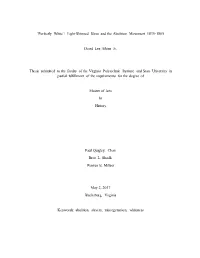 “Perfectly White”: Light-Skinned Slave and the Abolition Movement 1835-1865 David Lee Atkins Jr. Thesis Submitted to The