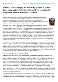 Scholars Should Not Just Assume That Populism Is Bad for Democracy, but Should Instead Concentrate on Explaining Populism’S Positive and Negative Effects