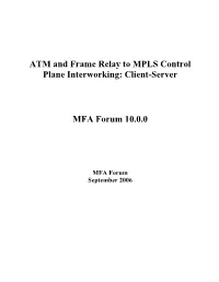ATM and Frame Relay to MPLS Control Plane Interworking Straw