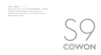 User's Guide Ver. 1.2EN Various Useful ﬁles, Such As COWON Mediacenter - Jetaudio Software and User’S Guide Are Included on the Device