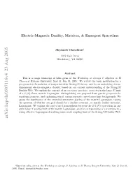 Electric-Magnetic Duality, Matrices, & Emergent Spacetime
